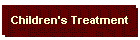 Children's Treatment