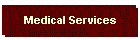 Medical Services