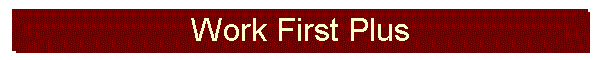 Work First Plus