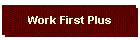 Work First Plus